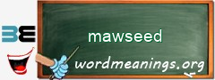 WordMeaning blackboard for mawseed